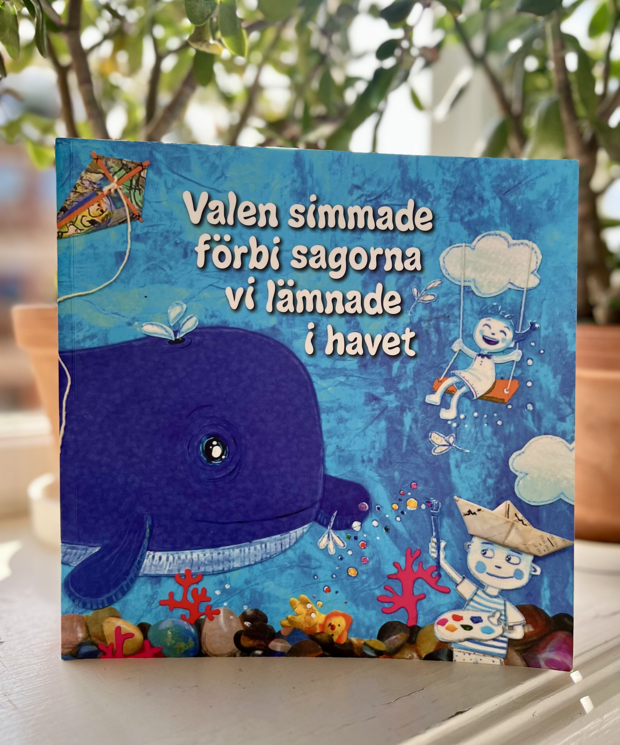 Valen simmade förbi sagorna vi lämnade i havet